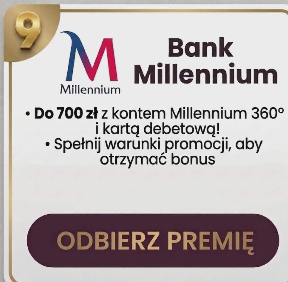 promocja bank millennium: do 700 zł z kontem millennium 360 i 5% na oszczędności do 200 tys. zł