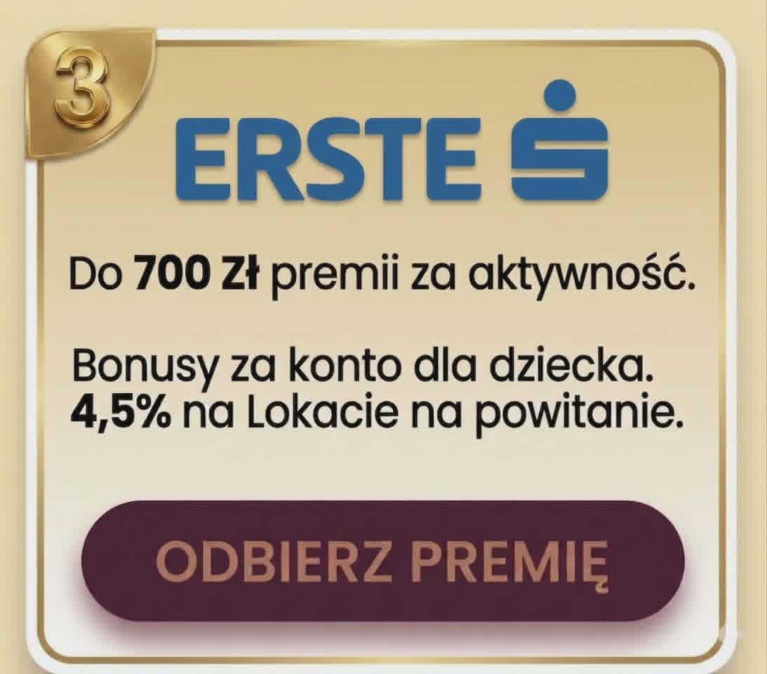 promocja Erste Bank Polska dawny Santander bank polska: 700 zł premii za aktywność, 250 zł za konto dziecka i lokata 4,5%