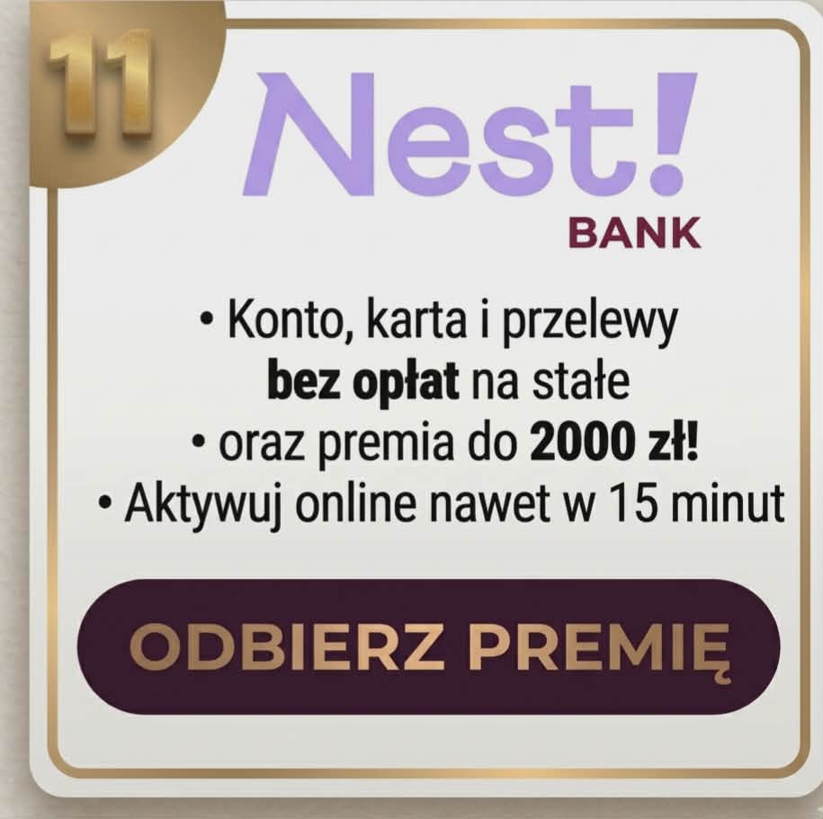 promocja nest bank: konto i przelewy bez opłat na stałe oraz rekordowa premia do 1250 zł